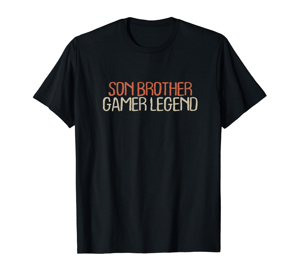 Funny Mom Dad Shirts Son Brother Gamer T-Shirt - Novelty Apparel Unisex - T-Shirt, Sweatshirt, Hoodie