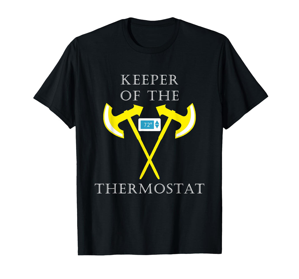 Keeper Thermostat Police Funny Dad Fathers T-Shirt - Unique Graphic Unisex - T-Shirt, Sweatshirt, Hoodie