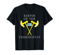 Keeper Thermostat Police Funny Dad Fathers T-Shirt - Unique Graphic Unisex - T-Shirt, Sweatshirt, Hoodie