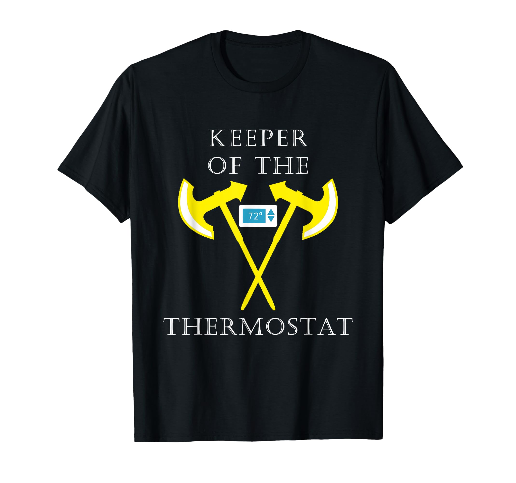 Keeper Thermostat Police Funny Dad Fathers T-Shirt - Unique Graphic Unisex - T-Shirt, Sweatshirt, Hoodie