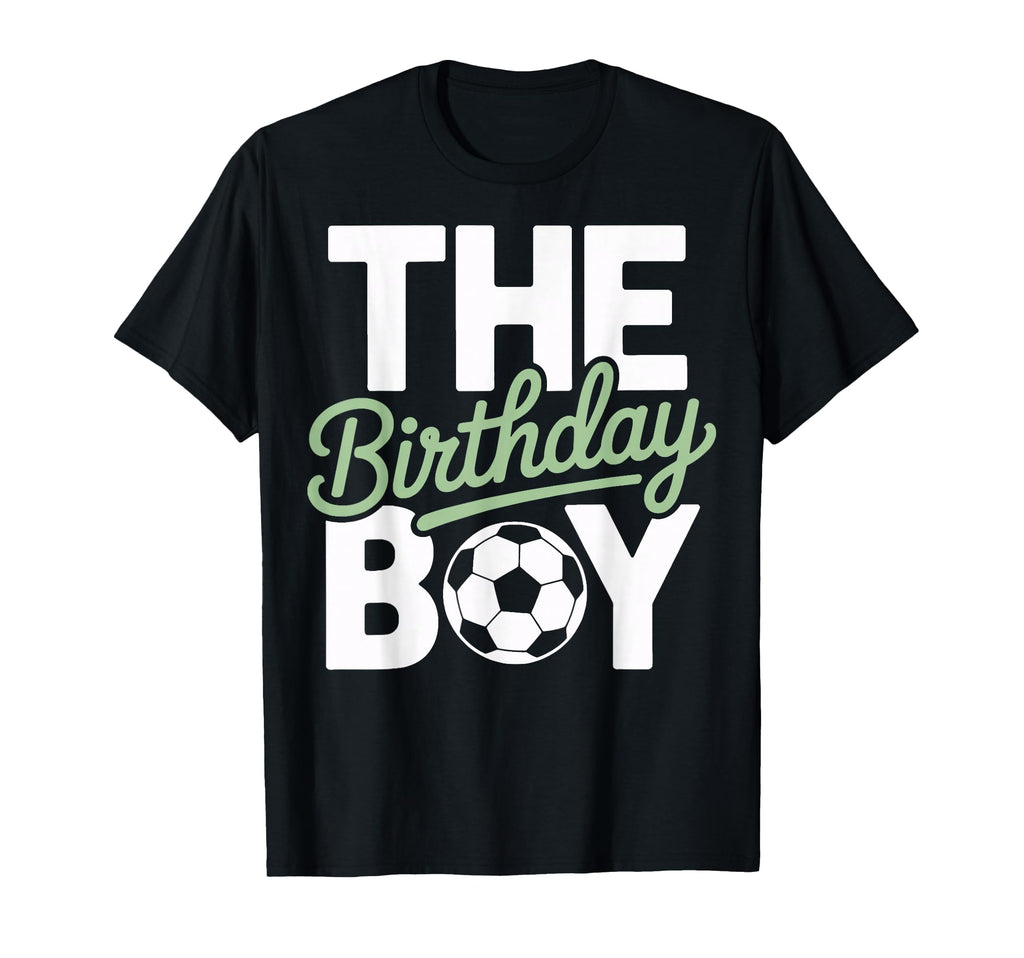 Birthday Soccer Team Players Game Day T-Shirt - Novelty Apparel Unisex - T-Shirt, Sweatshirt, Hoodie