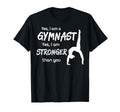 Funny Gymnastics Gymnast Gift T-Shirt - Custom Art Print Unisex - T-Shirt, Sweatshirt, Hoodie
