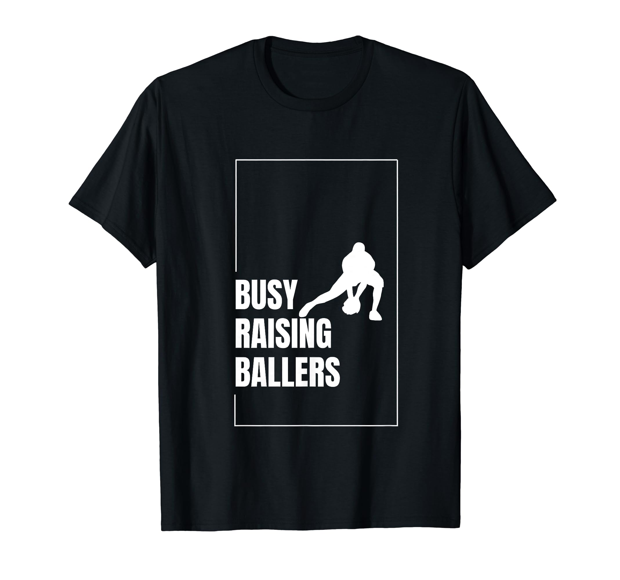 Funny Baseball Quotes Busy Raising T-Shirt - Graphic Print for Adults - T-Shirt, Sweatshirt, Hoodie