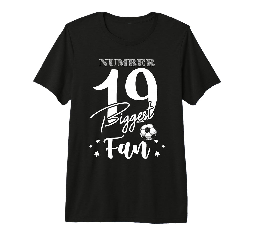 Number 19 Biggest Fan Soccer Player T-Shirt - Aesthetic Graphic Men Women - T-Shirt, Sweatshirt, Hoodie