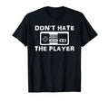 Video Game Player Gift Gamer Funny T-Shirt - Minimalist Print Unisex - T-Shirt, Sweatshirt, Hoodie