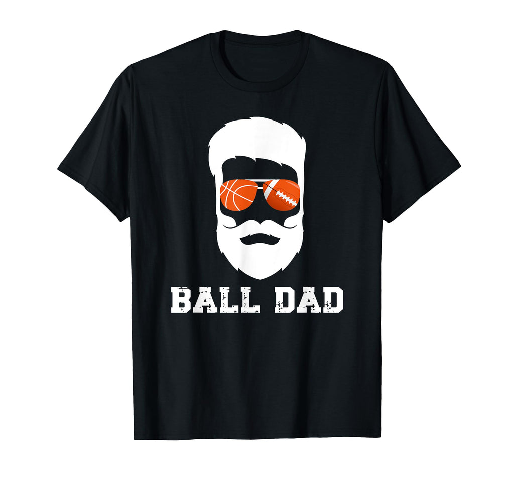 Ball Dad Beard Basketball Football Dad T-Shirt - Trendy Graphic Unisex - T-Shirt, Sweatshirt, Hoodie