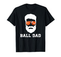 Ball Dad Beard Basketball Football Dad T-Shirt - Trendy Graphic Unisex - T-Shirt, Sweatshirt, Hoodie