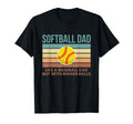 Softball Dad Like Baseball Dad But Bigger T-Shirt - Unique Graphic Unisex - T-Shirt, Sweatshirt, Hoodie