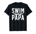 Swim Papa Swimmer Papa Swimming Papa T-Shirt - Minimalist Print for Adults - T-Shirt, Sweatshirt, Hoodie