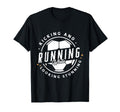 Kicking And Running While Looking Stunning T-Shirt - Graphic Print Unisex - T-Shirt, Sweatshirt, Hoodie