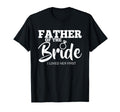Funny Father Bride Fatherly Love Dad T-Shirt - Streetwear Style for Adults - T-Shirt, Sweatshirt, Hoodie