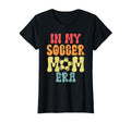My Soccer Mom Era Soccer T-Shirt - Streetwear Style Unisex - T-Shirt, Sweatshirt, Hoodie