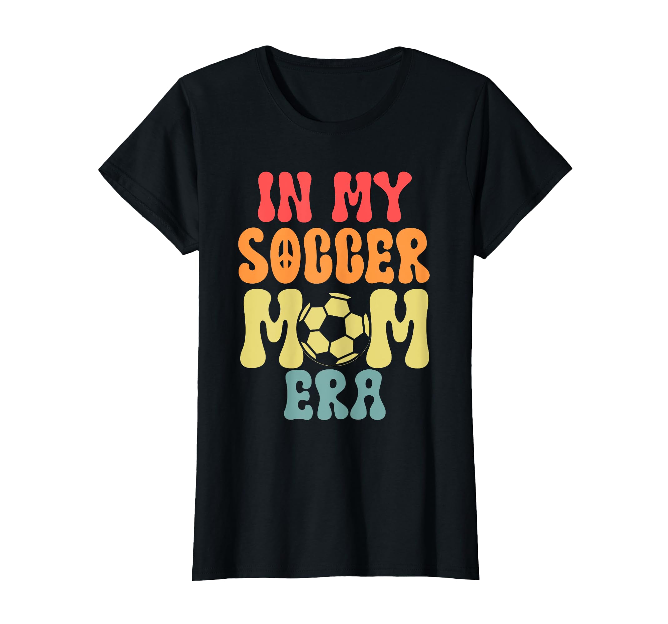 My Soccer Mom Era Soccer T-Shirt - Streetwear Style Unisex - T-Shirt, Sweatshirt, Hoodie