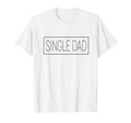 Personalized Name Single Dad Distressed T-Shirt - Streetwear Style Unisex - T-Shirt, Sweatshirt, Hoodie