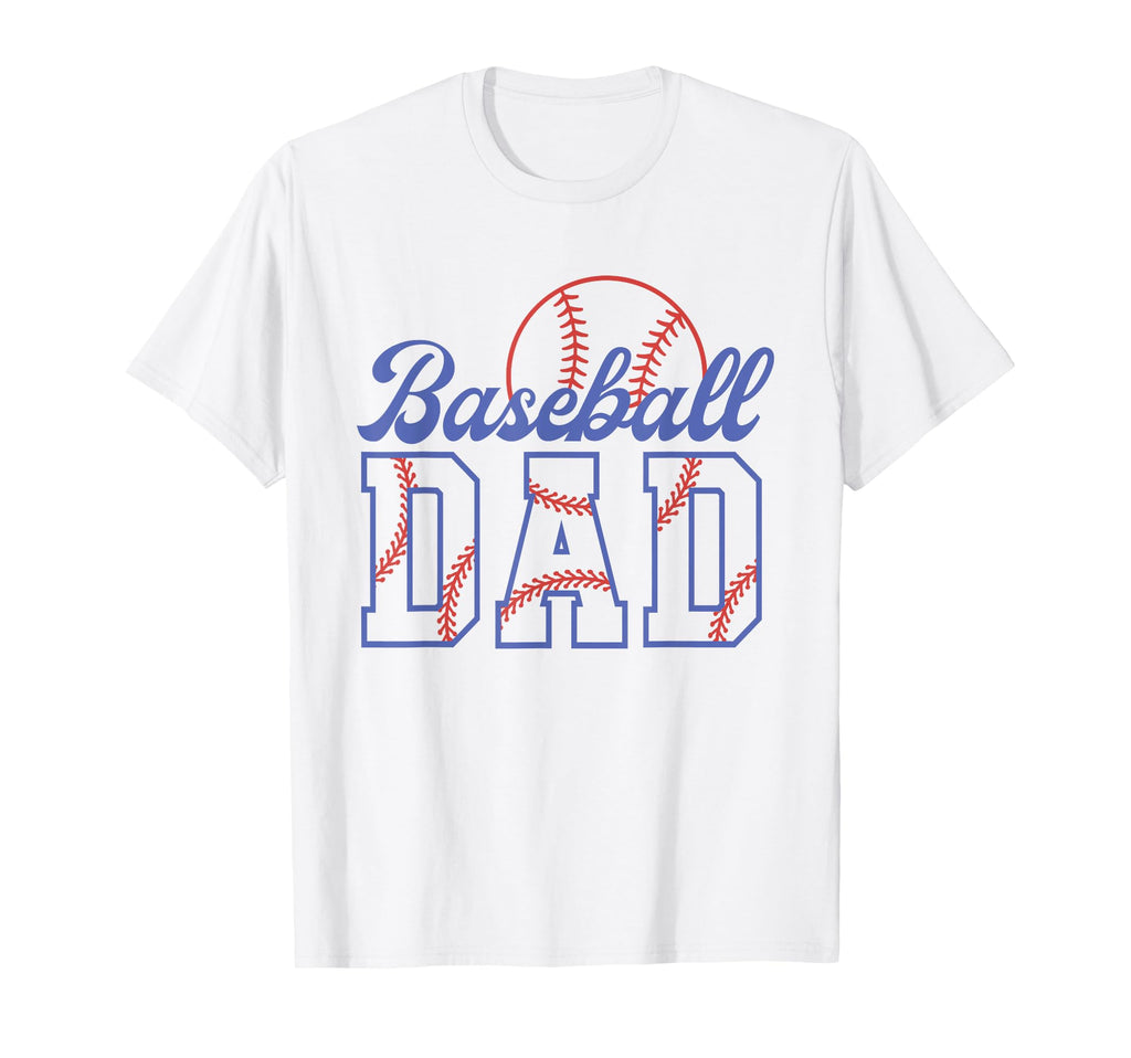 Baseball Dad Funny Sports Fathers Who T-Shirt - Unique Graphic Men Women - T-Shirt, Sweatshirt, Hoodie