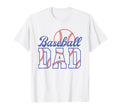 Baseball Dad Funny Sports Fathers Who T-Shirt - Unique Graphic Men Women - T-Shirt, Sweatshirt, Hoodie