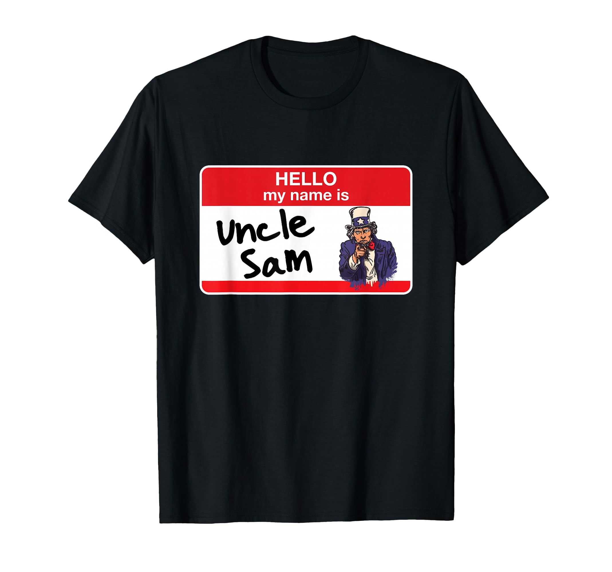 Patriotic Uncle Sam 4Th July Hello My Name T-Shirt - Trendy Graphic Unisex - T-Shirt, Sweatshirt, Hoodie