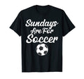 Sundays Are Soccer Funny Sayings Soccer T-Shirt - Minimalist Print Unisex - T-Shirt, Sweatshirt, Hoodie