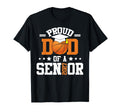 Proud Dad Basketball Senior Class 2026 T-Shirt - Custom Art Print Unisex - T-Shirt, Sweatshirt, Hoodie