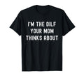 Funny Dilf Single Dad Funny Mens Hot Dad T-Shirt - Minimalist Print Unisex - T-Shirt, Sweatshirt, Hoodie