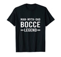 Myth Legend Dad Bocce Ball T-Shirt - Streetwear Style Unisex - T-Shirt, Sweatshirt, Hoodie
