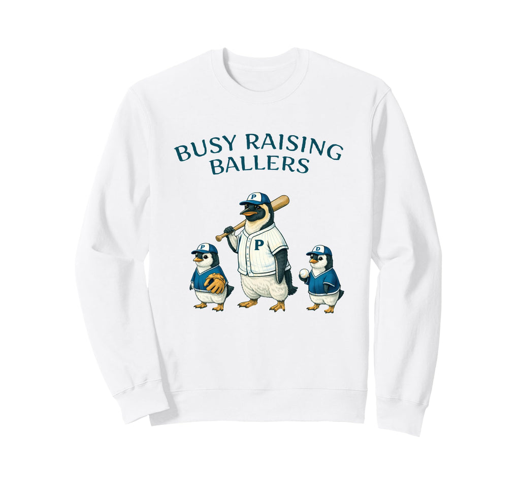 Busy Raising Baller Baseball Softball Sweatshirt - Streetwear Style Unisex - T-Shirt, Sweatshirt, Hoodie