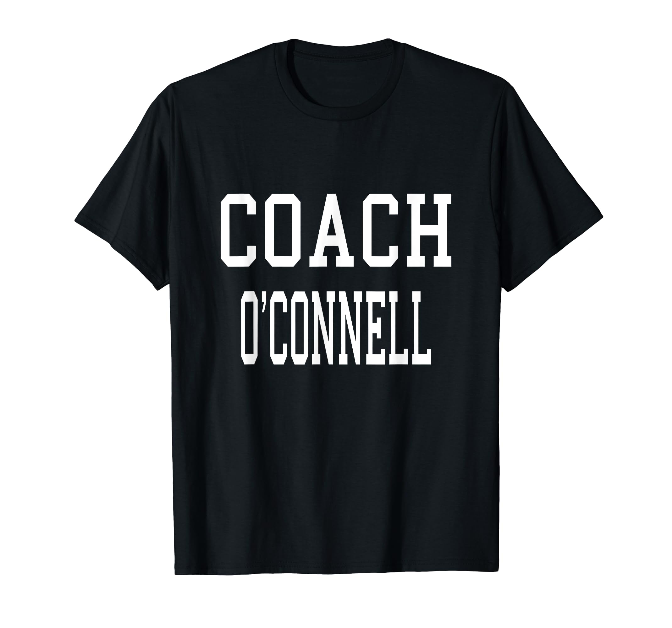 Coach Oconnell Custom Football T-Shirt - Casual Everyday Wear Men Women - T-Shirt, Sweatshirt, Hoodie