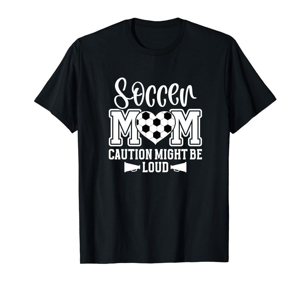 Soccer Mom Funny Mom Soccer Player T-Shirt - Streetwear Style Men Women - T-Shirt, Sweatshirt, Hoodie