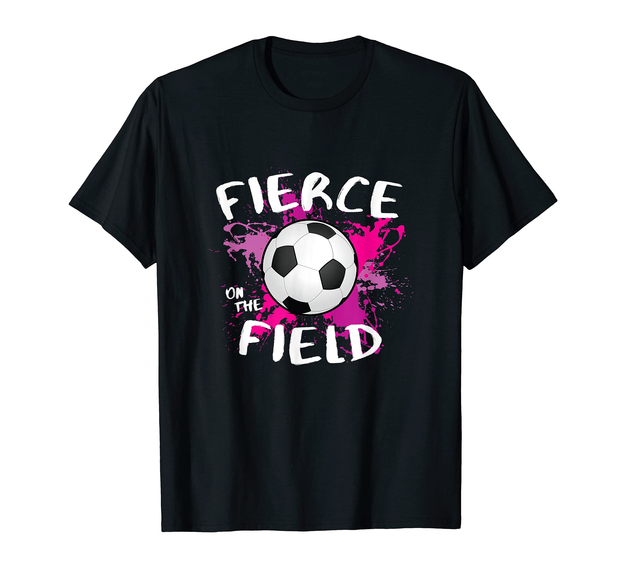 Fierce Field Soccer Player T-Shirt - Trendy Graphic for Adults - T-Shirt, Sweatshirt, Hoodie