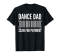 Dance Dad Art Father Dancing Competition T-Shirt - Graphic Print Unisex - T-Shirt, Sweatshirt, Hoodie