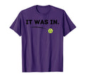 It Was Funny Pickleball Player T-Shirt - Custom Art Print Unisex - T-Shirt, Sweatshirt, Hoodie