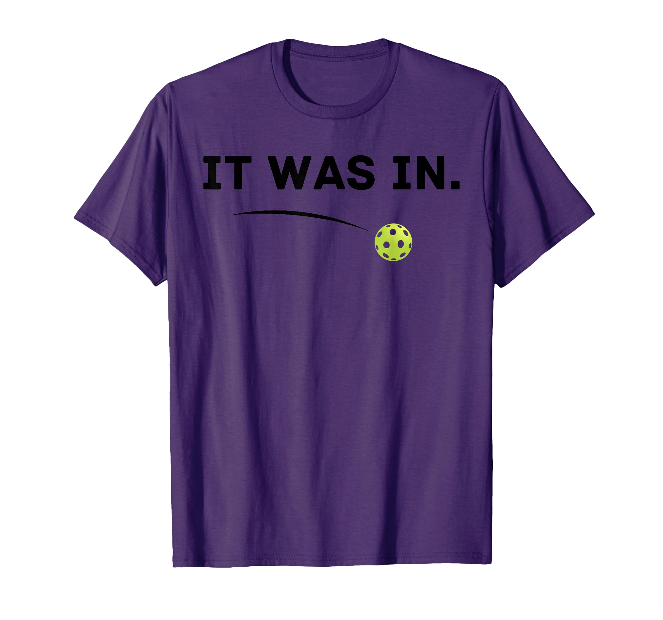 It Was Funny Pickleball Player T-Shirt - Custom Art Print Unisex - T-Shirt, Sweatshirt, Hoodie