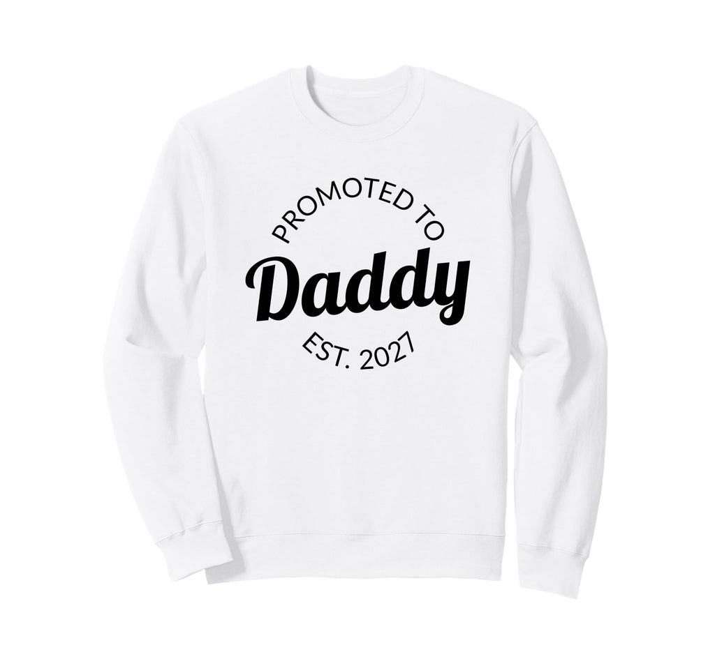 Promoted To Daddy 2027 Pregnancy Sweatshirt - Graphic Print Men Women - T-Shirt, Sweatshirt, Hoodie