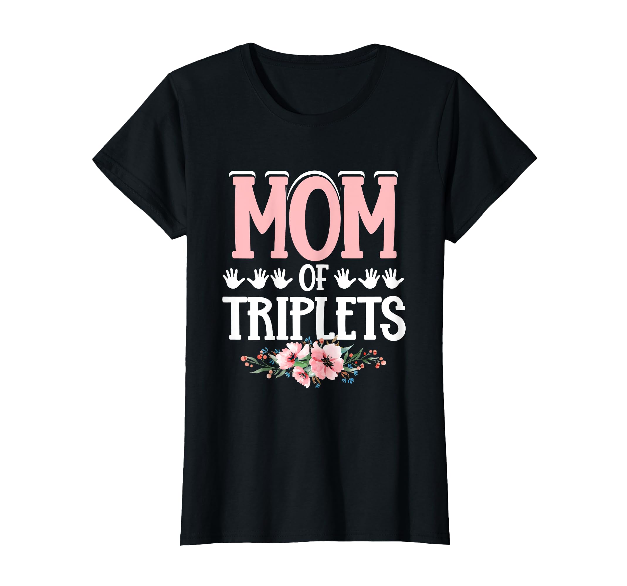 Mother Triplets Triplets Mama T-Shirt - Casual Everyday Wear Men Women - T-Shirt, Sweatshirt, Hoodie