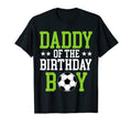 Daddy Birthday Soccer Player Matching T-Shirt - Streetwear Style Unisex - T-Shirt, Sweatshirt, Hoodie