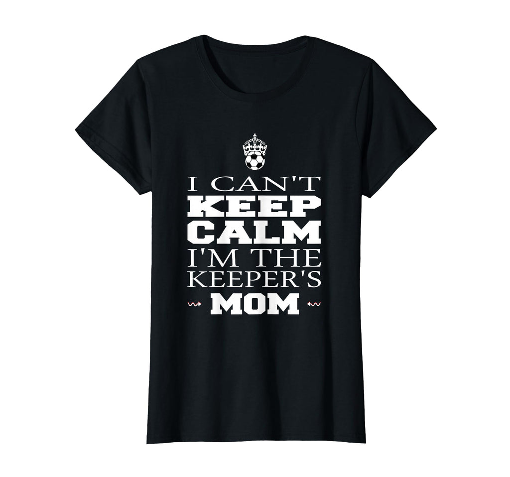 Keeper Mom Soccer Funny I Cant Keep T-Shirt - Aesthetic Graphic Men Women - T-Shirt, Sweatshirt, Hoodie