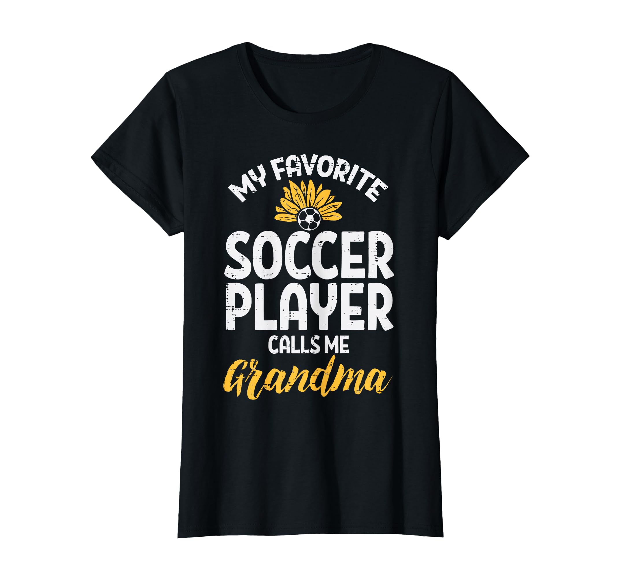My Favorite Soccer Player Grandma Football T-Shirt - Trendy Graphic Unisex - T-Shirt, Sweatshirt, Hoodie