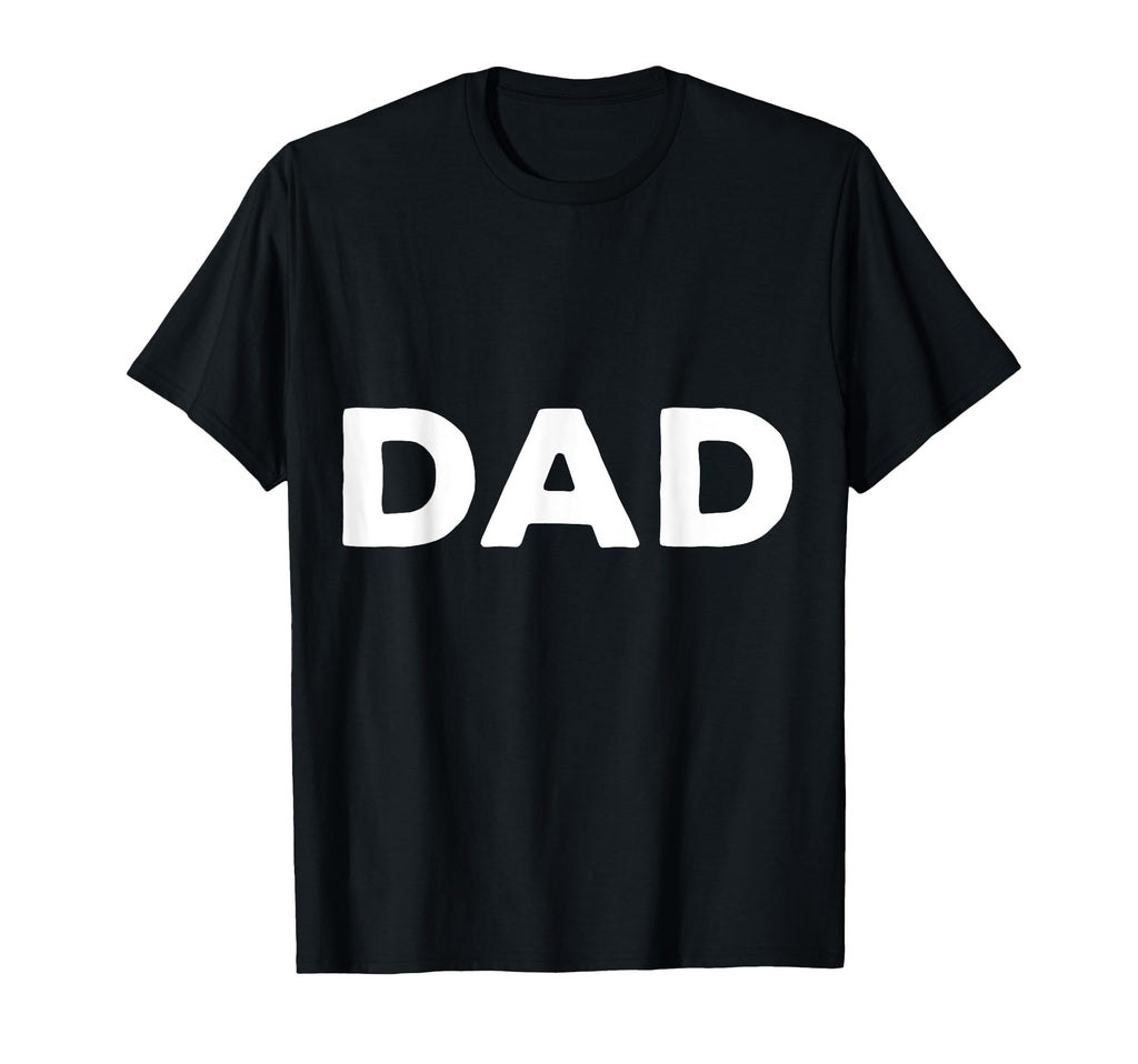 That Says Dad T-Shirt - Minimalist Print for Adults - T-Shirt, Sweatshirt, Hoodie