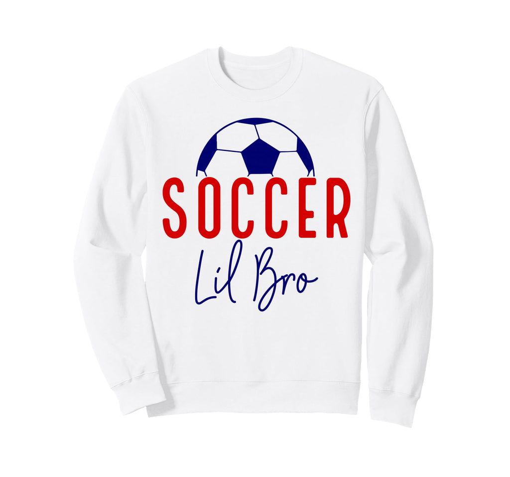 Soccer Lil Bro Soccer Brother Sweatshirt - Trendy Graphic for Adults - T-Shirt, Sweatshirt, Hoodie