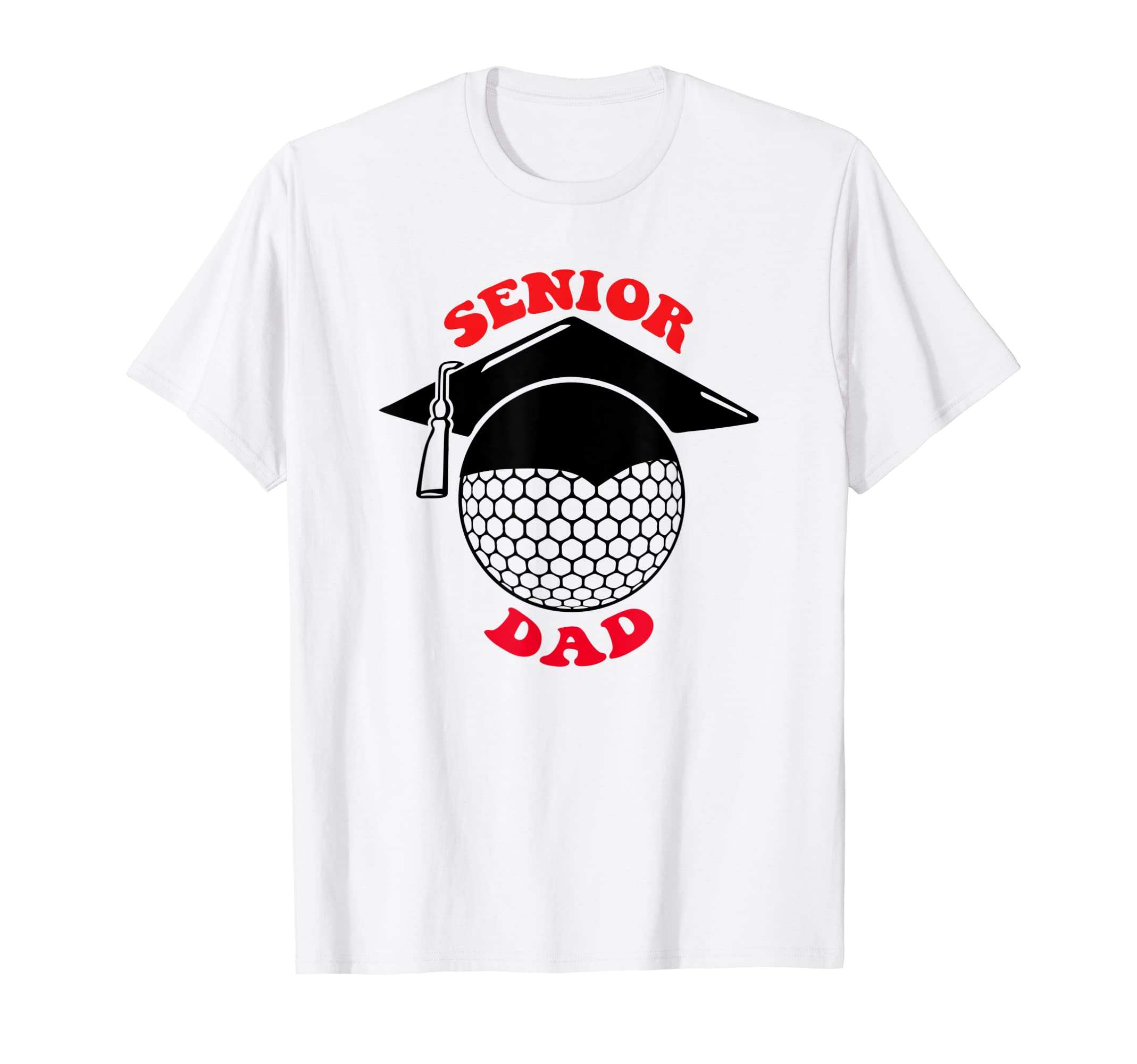 Golf Senior Night Golf Dad T-Shirt - Unique Graphic Unisex - T-Shirt, Sweatshirt, Hoodie