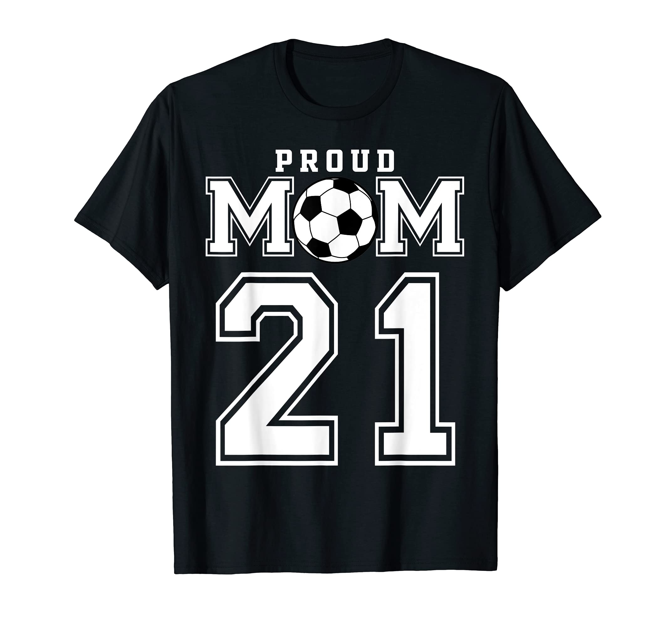 Number 21 Custom Proud Soccer T-Shirt - Aesthetic Graphic for Adults - T-Shirt, Sweatshirt, Hoodie