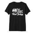 Dad Jokes More Like Rad Jokes Funny T-Shirt - Aesthetic Graphic Men Women - T-Shirt, Sweatshirt, Hoodie