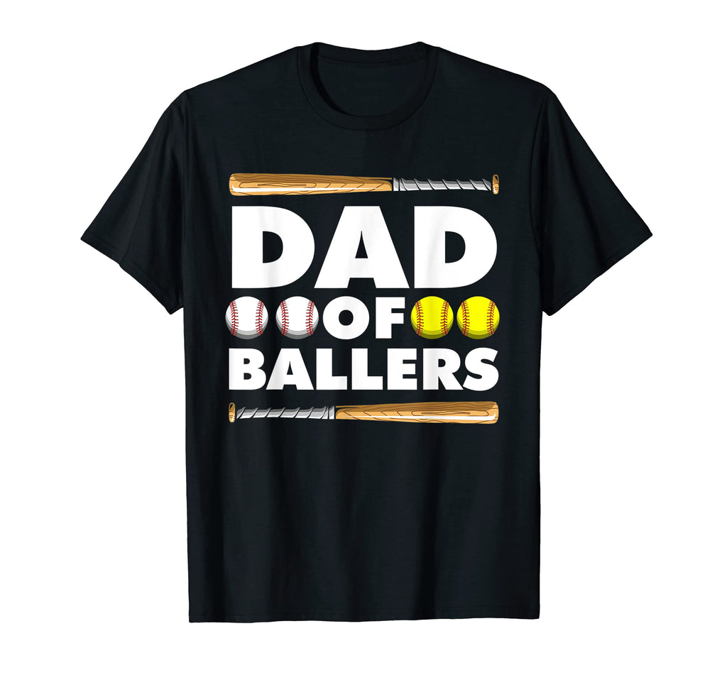 Dad Ballers Baseball Dad Sofball T-Shirt - Casual Everyday Wear Men Women - T-Shirt, Sweatshirt, Hoodie