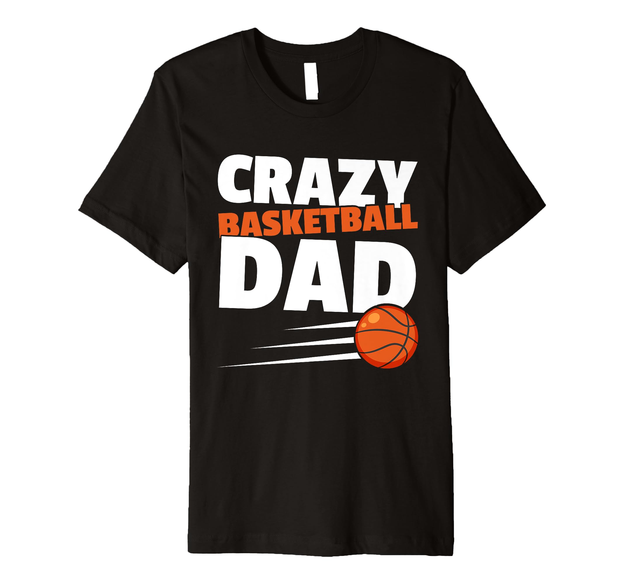 Fathers Day Basketball Dad Game Day T-Shirt - Custom Art Print Unisex - T-Shirt, Sweatshirt, Hoodie