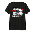 Best Soccer Team Mom Ever Soccer Team T-Shirt - Unique Graphic for Adults - T-Shirt, Sweatshirt, Hoodie