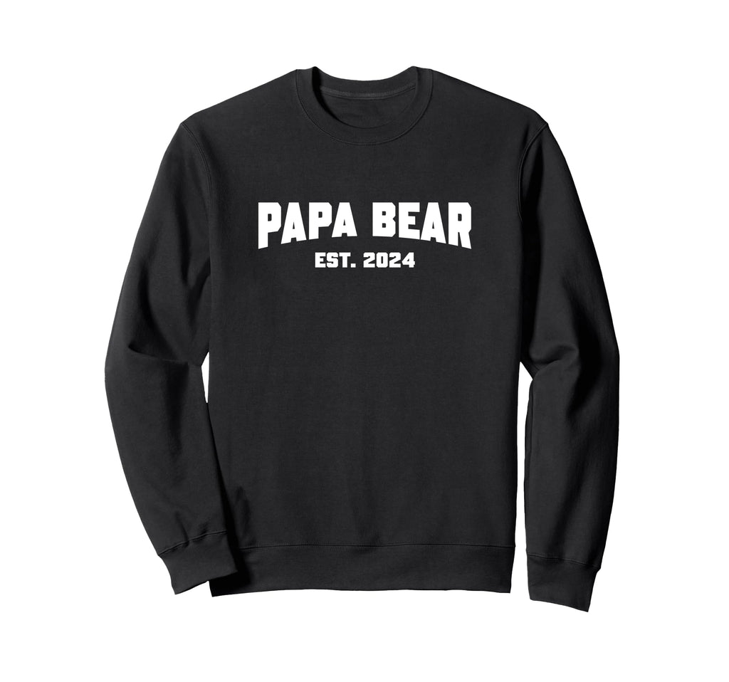 Papa Bear Est 2024 Sweatshirt - Custom Art Print Men Women - T-Shirt, Sweatshirt, Hoodie