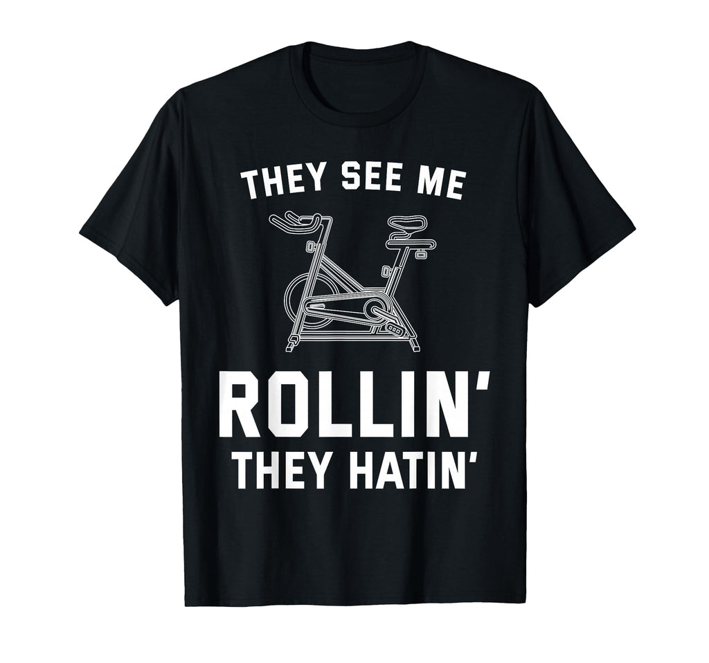 They See Me Rollin They Hatin Spin T-Shirt - Fun Novelty Design for Adults - T-Shirt, Sweatshirt, Hoodie