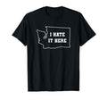 Funny I Hate It Here Washington Wa T-Shirt - Trendy Graphic for Adults - T-Shirt, Sweatshirt, Hoodie