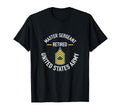 Master Sergeant Msg Retired Army T-Shirt - Streetwear Style Unisex - T-Shirt, Sweatshirt, Hoodie