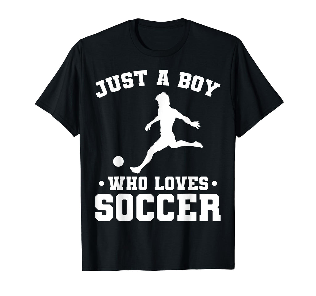 Just Who Loves Soccer Funny Soccer T-Shirt - Streetwear Style Unisex - T-Shirt, Sweatshirt, Hoodie